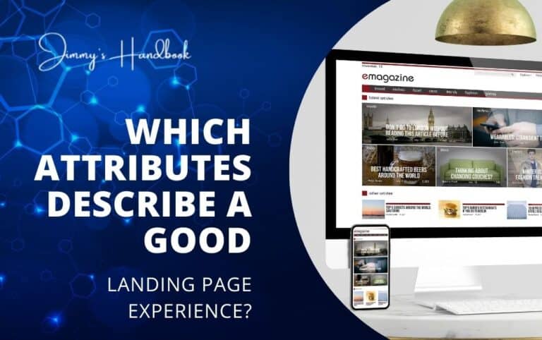 Which Attributes Describe A Good Landing Page Experience?